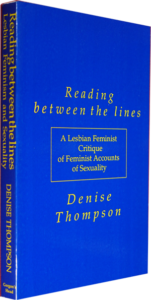 Reading Between the Lines: A Lesbian Feminist Critique of Feminist Accounts of Sexuality (1991)